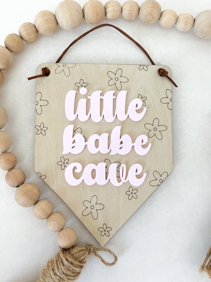 Little Babe Cave Sign for wholesale by The Sawdust Mama