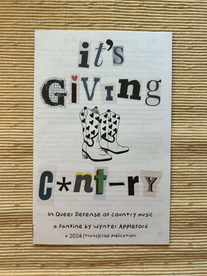 It's Giving C*nt-ry: In Queer Defense of Country Music for wholesale by the (trans)cribe