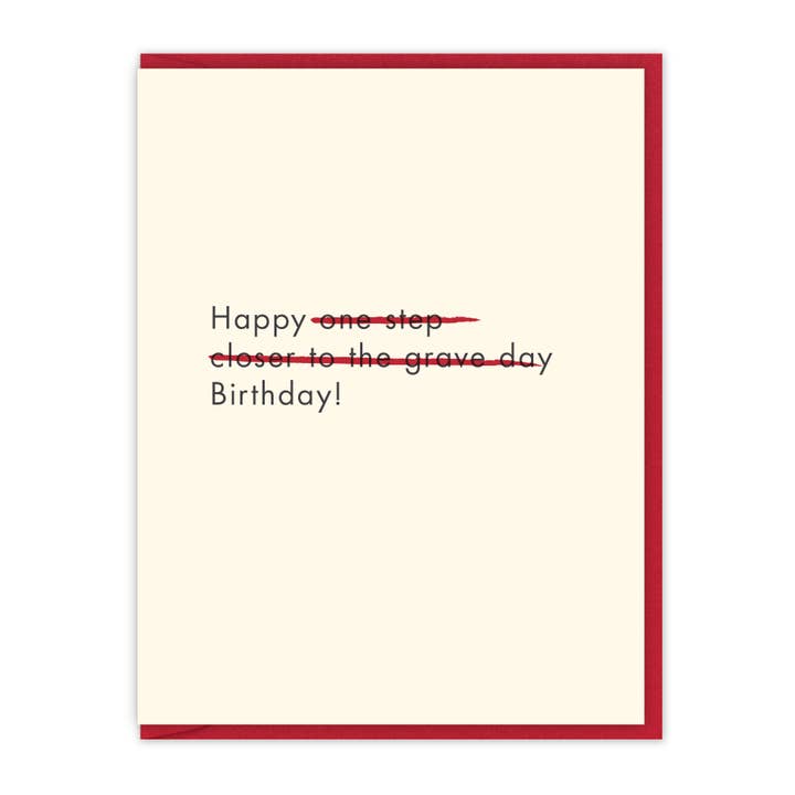 Closer to the Grave | Letterpress Birthday Card for wholesale by Spacepig Press