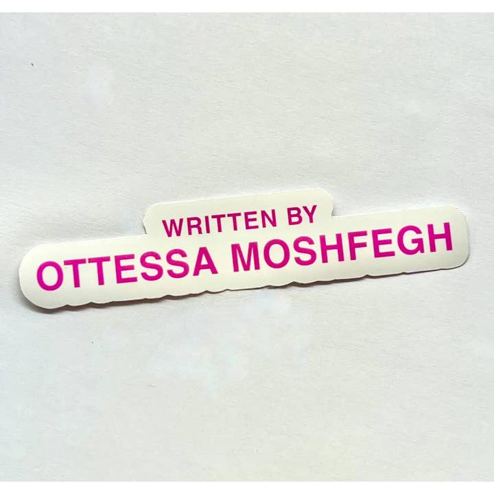 Ottessa Moshfegh Kiss-Cut Circle Sticker for wholesale by Literary by Ava