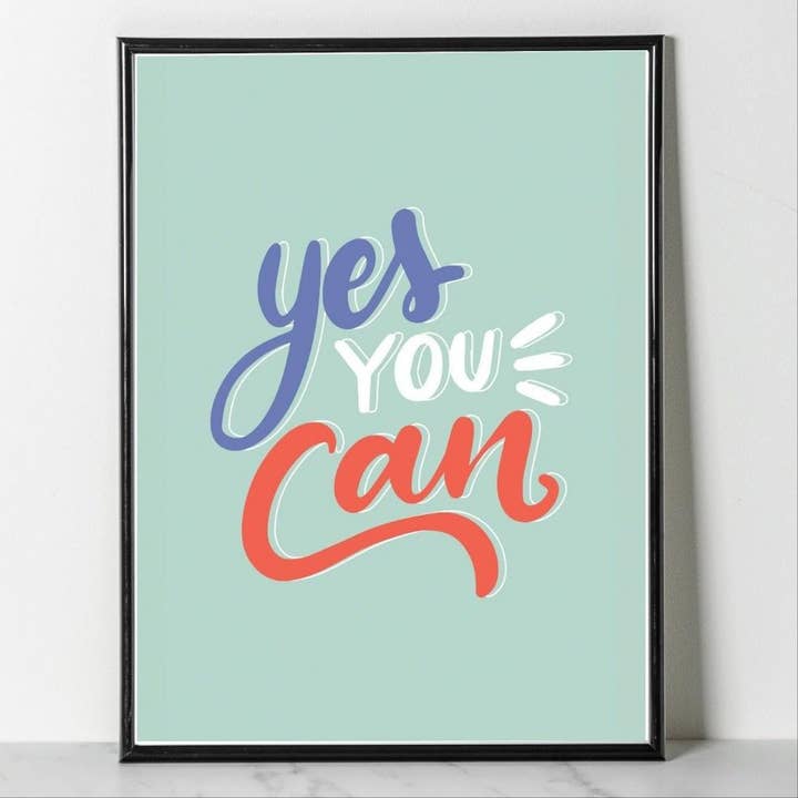 Yes You Can Art Print - Décoration murale - Art mural pour la vente par CardCraft
