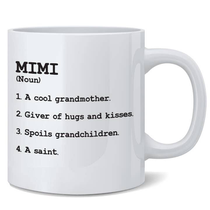 Tazza Mimi Definition Grandma Grandmother Nana per la festa della mamma 11 per la vendita all'ingrosso da parte di Gotham Gifts