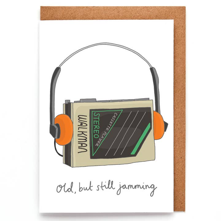 Funny Walkman Birthday Card | Old but Still Jamming for wholesale by You've Got Pen On Your Face