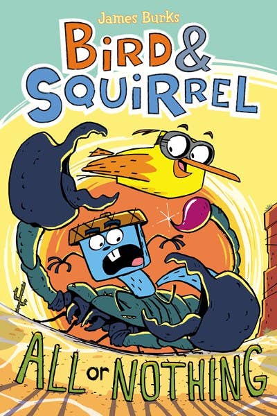 Scholastic - Wholesale Middle Grade Book (9-12) - Bird & Squirrel All Or Nothing0
