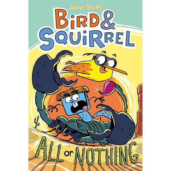 Scholastic - Wholesale Middle Grade Book (9-12) - Bird & Squirrel All Or Nothing