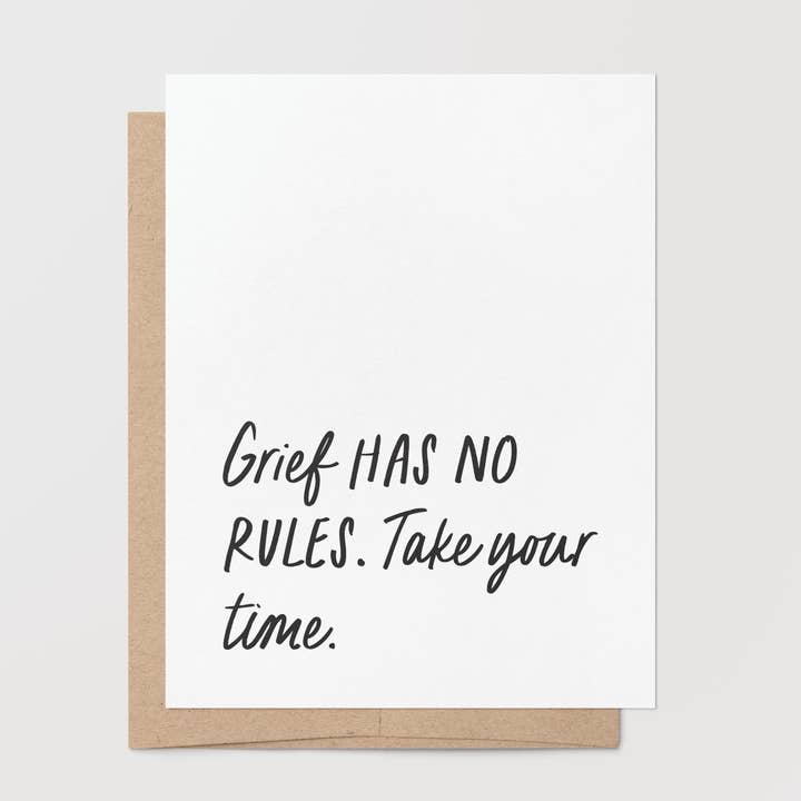 Sympathy – Grief Has No Rules Take Your Time Greeting Card for wholesale by Goodly Press | Modern Cards for Life’s Real Moments