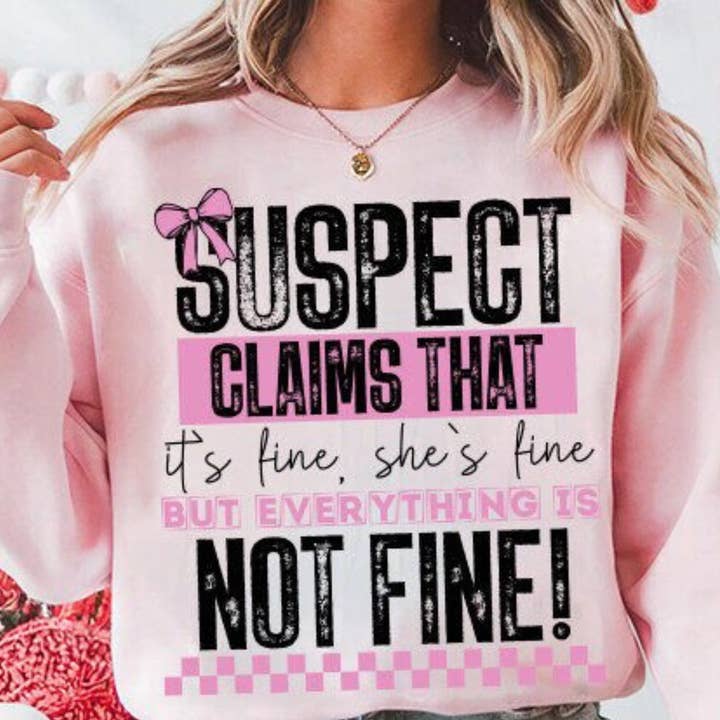 Suspect Claims It's Fine Tee for wholesale by Beyoutiful