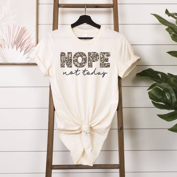 Nope Not Today Leopard Natural Tee for wholesale by Simply Tees