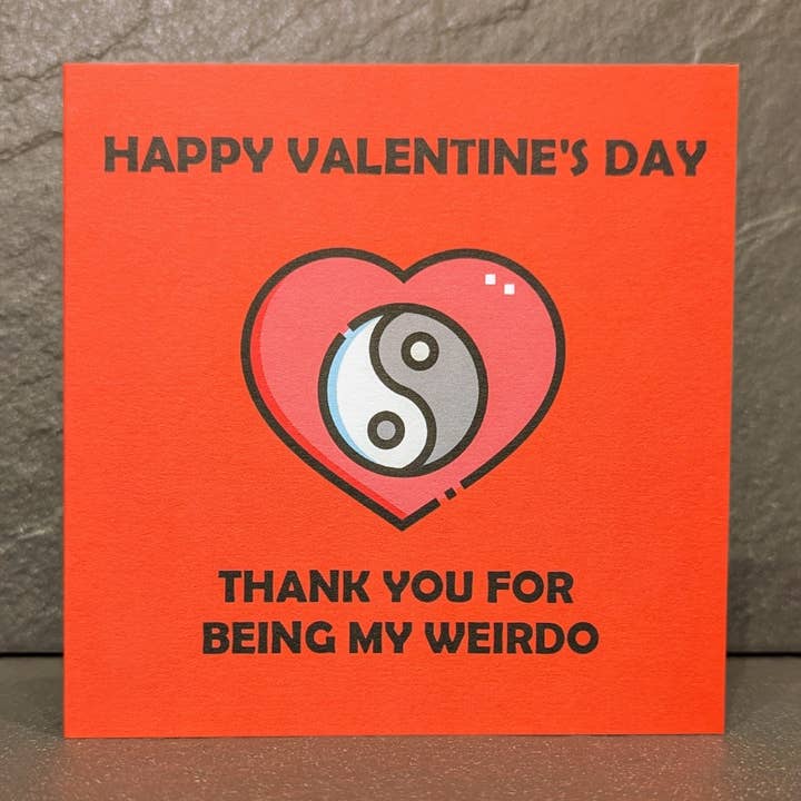 Happy Valentine's Day - Thank you for being my weirdo for wholesale by F and B Cards