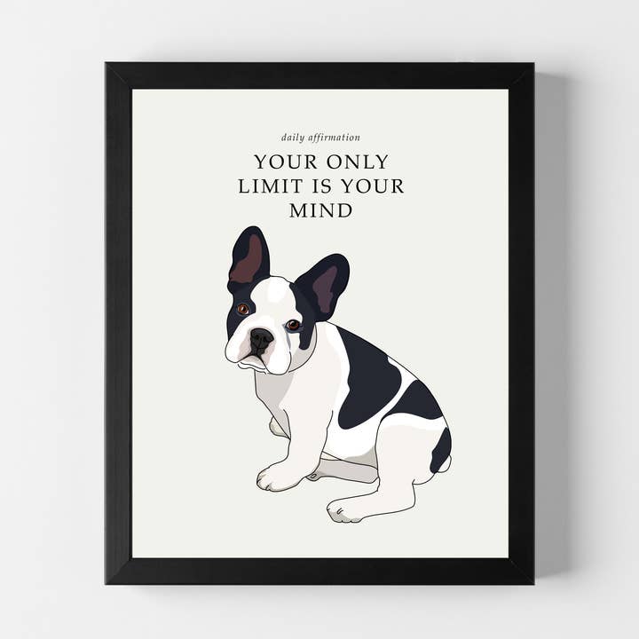 Positive Affirmation 8x10 Dog Art with French Bulldog for wholesale by Pop Doggie