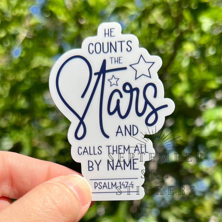 He Counts the Stars | Christian Sticker | Bible Verse Sticke for wholesale by September Sky Stickers