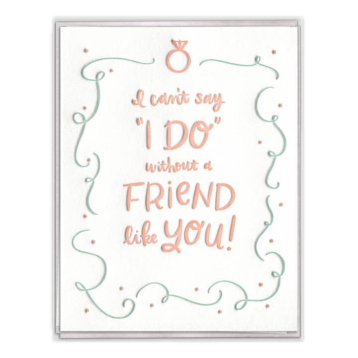 INK MEETS PAPER - Wholesale Wedding Card - Can't Say I Do Without You Letterpress Wedding Cards