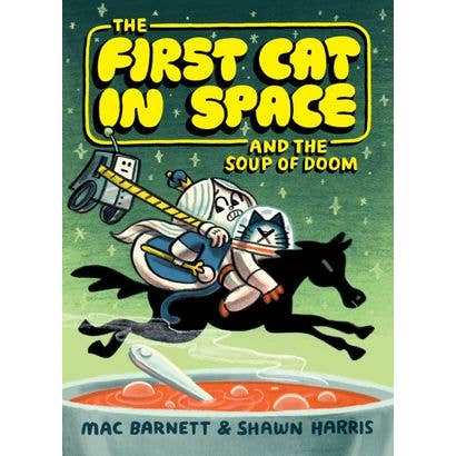 First Cat in Space and the Soup of Doom, The : paperback for wholesale by HarperCollins