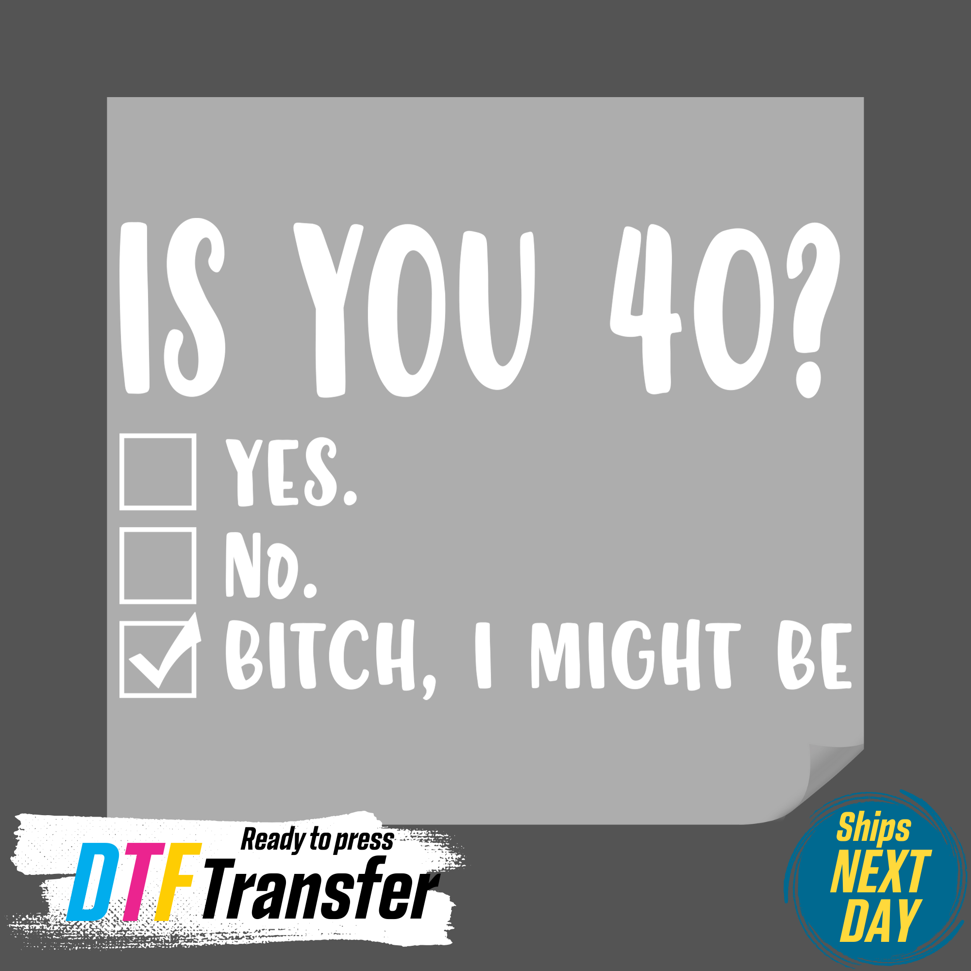 DTF Office - Wholesale Sublimation Transfer - Funny 40th Birthday DTF Transfer1