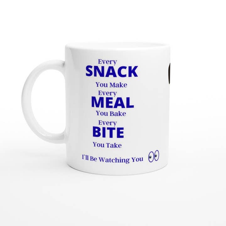 The Graceful Dragonfly – wholesale Coffee mug – I’ll Be Watching You Dachshund, Every Snack You Make, Dachsh3