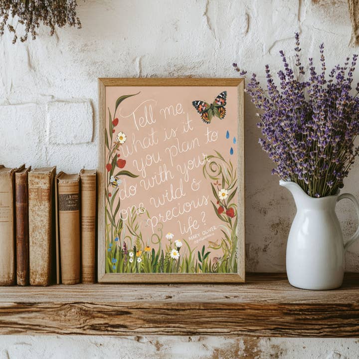 glad you're here co - Wholesale Art Print - Mary Oliver Quote Print — “One Wild & Precious Life” Nature Art Print, Hand‐Painted Gouache, Inspirational Poetry Wall Decor, Three Sizes