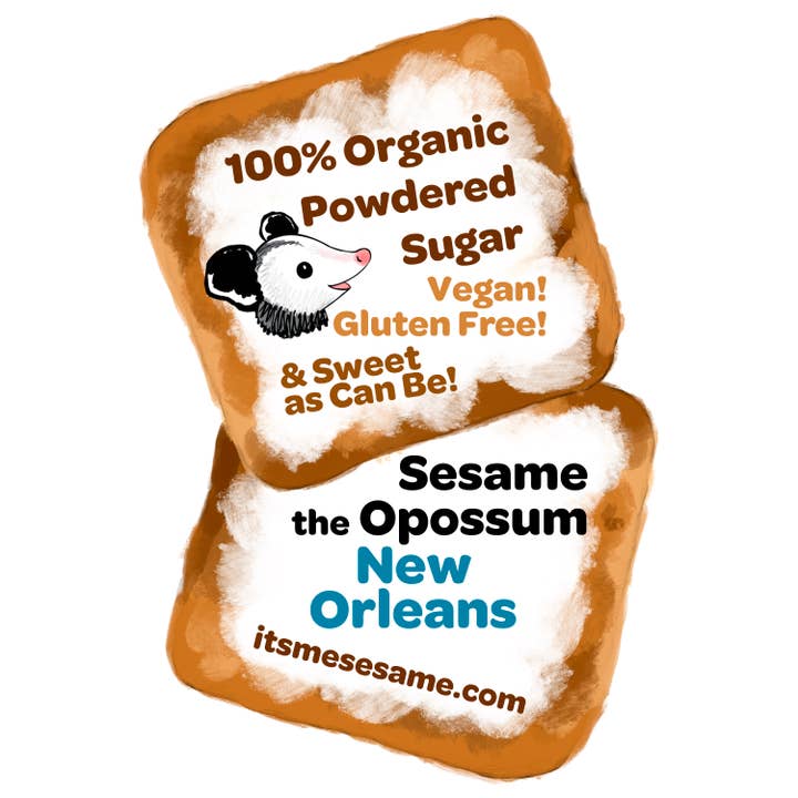 Sesame the Opossum - Wholesale Powdered Health Drink - Beignet Powder from New Orleans (organic powdered sugar)3