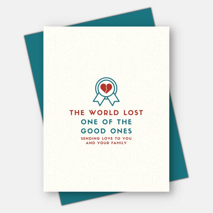 The World Lost One of the Good Ones, Sympathy Card for wholesale by Age-Friendly Vibes