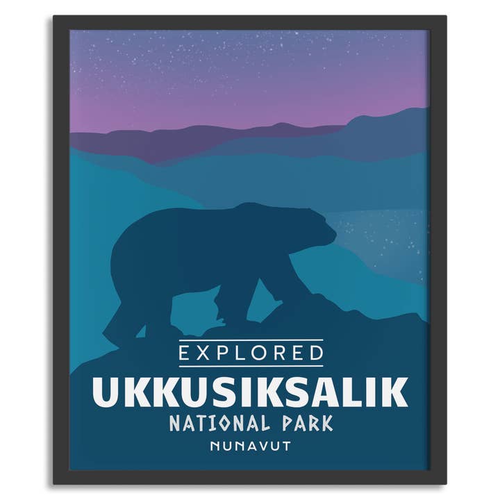Poster „Erkundet“ -Nationalpark Ukkusiksalik für den Großhandel von Canada Untamed