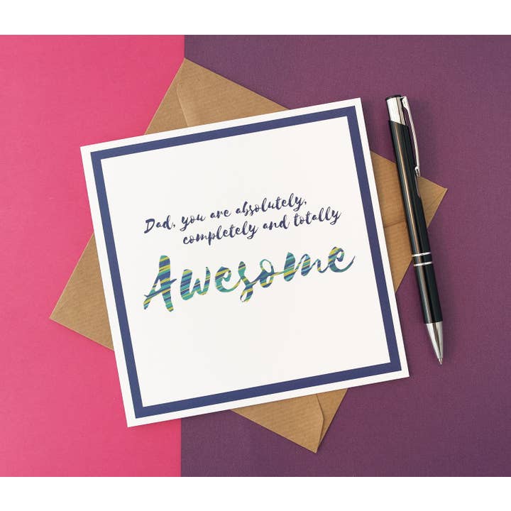 Dad you are Awesome Card for Dad Birthday or Father's Day for wholesale by T & Belle