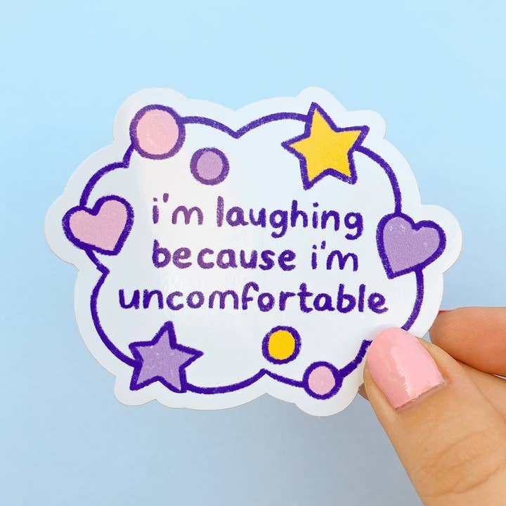 I'm Laughing Because I'm Uncomfortable | Vinyl Sticker for wholesale by Le Petit Pin