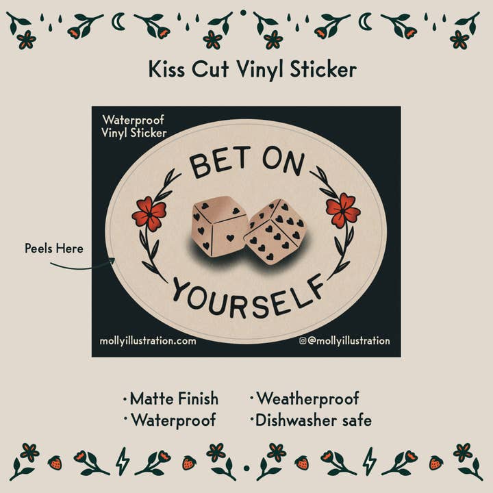 Molly Illustration - Wholesale Sticker - Bet on Yourself Waterproof Vinyl Sticker1