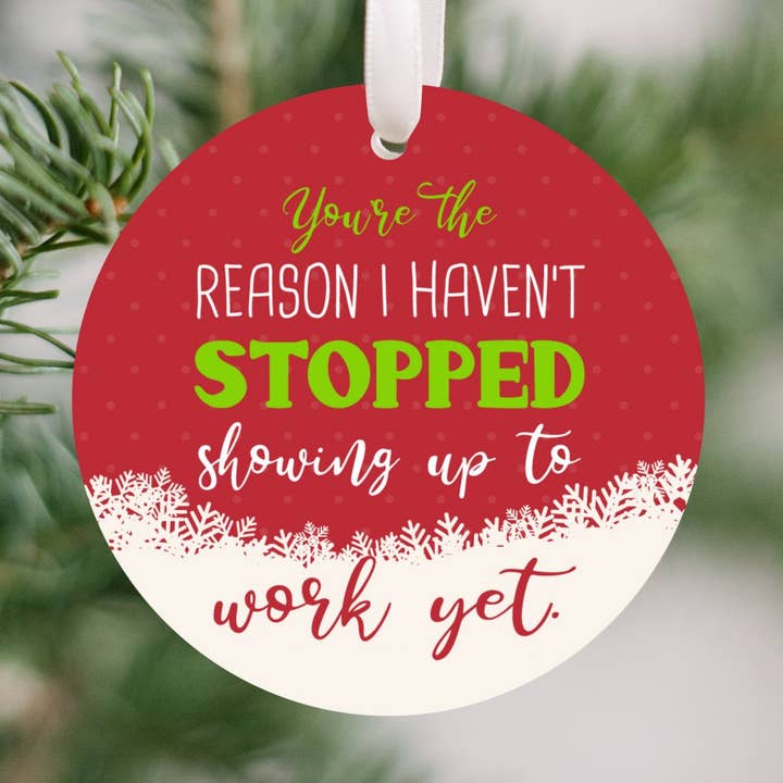 You Are the Reason Coworker Christmas Ornament for wholesale by cuteful creationz