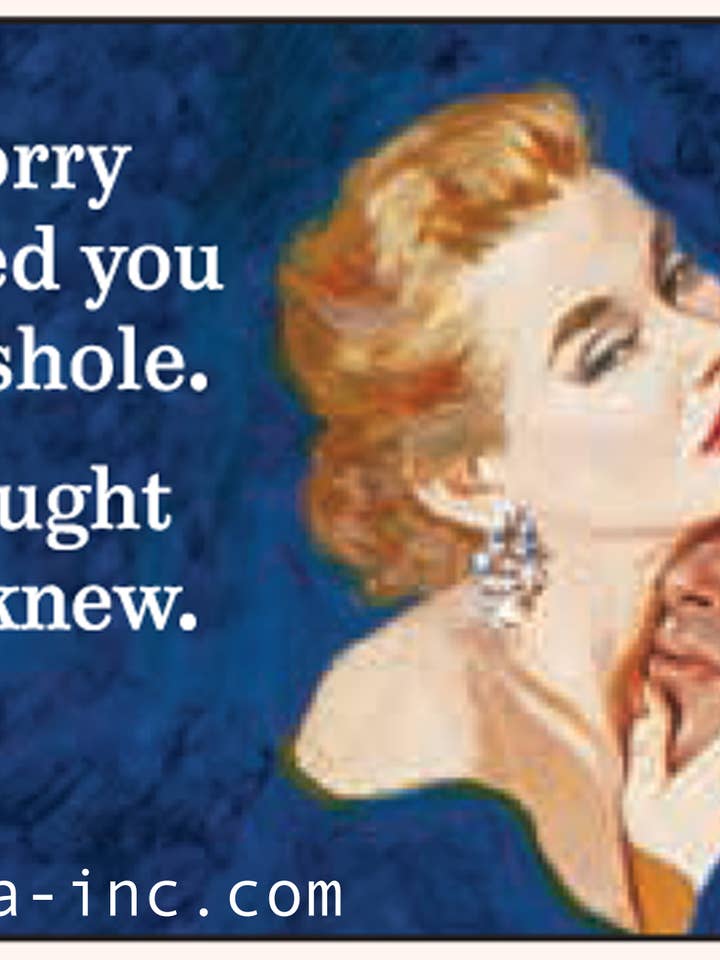 Magnet : Je suis désolé de t'avoir traité de salaud. pour la vente par Ephemera