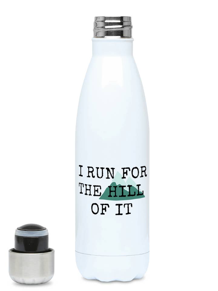 Premium Stainless Steel Water Bottle 500ml - I Run For The Hill Of It for wholesale by Rundeavour