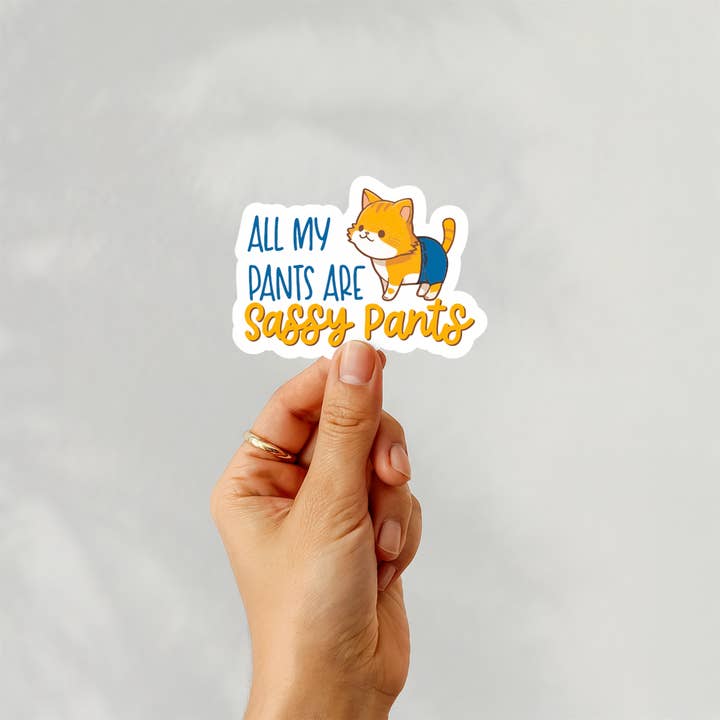All my pants are Sassy Pants- Funny Cute Cat Sticker for wholesale by LNZ Custom Design