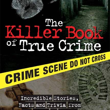 Sourcebooks - Wholesale True Crime - Killer Book of True Crime, The