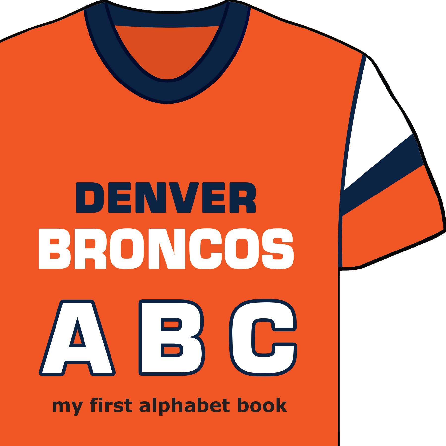 Michaelson Entertainment-Childrens Sports Board Books & Toys - Wholesale Baby & Toddler Book (0-2) - Denver Broncos ABC0