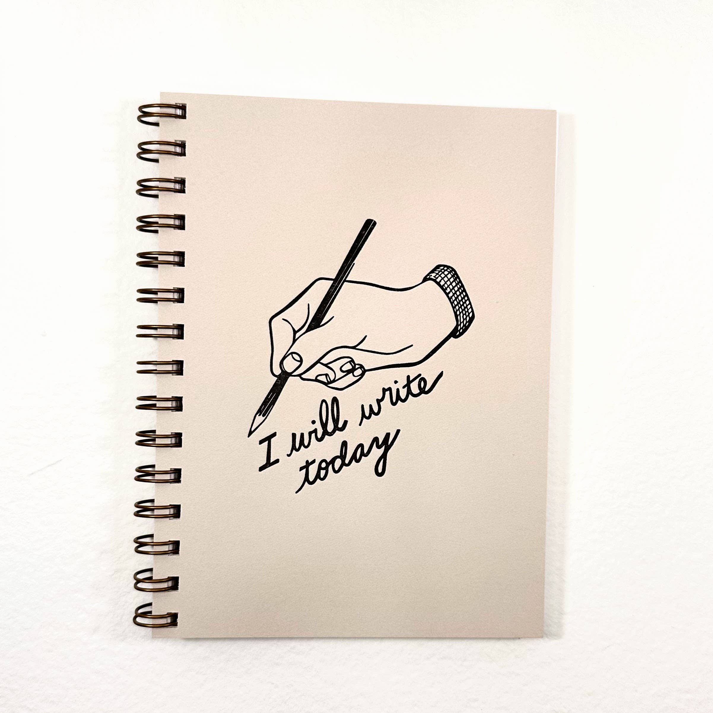 Wolf & Wren Press - Wholesale Notebook - I Will Write Today Notebook
