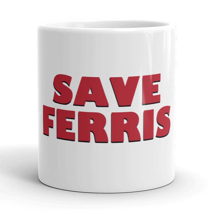 Save Ferris from Ferris Bueller's Day Off Mug for wholesale by Art-O-Rama Shop