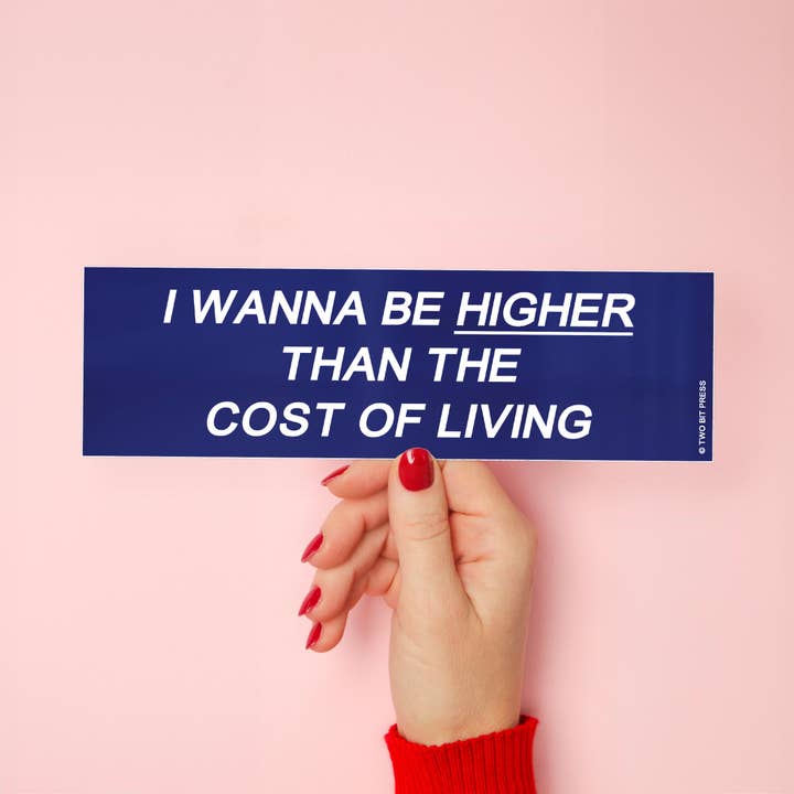 Two Bit Press - Wholesale Sticker - Cost of Living Bumper Sticker - Funny Vintage Style 80s 90s
