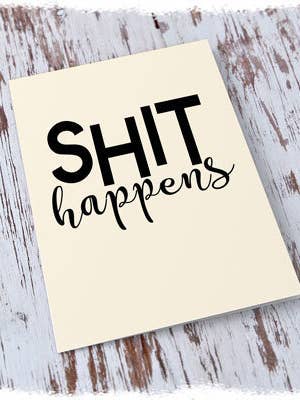 Shit Happens for wholesale by Familiar Goods