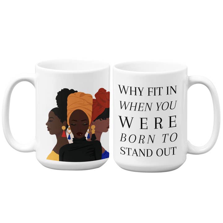 Why Fit In Large Mug 15oz | Black Woman for wholesale by Educup Yourself