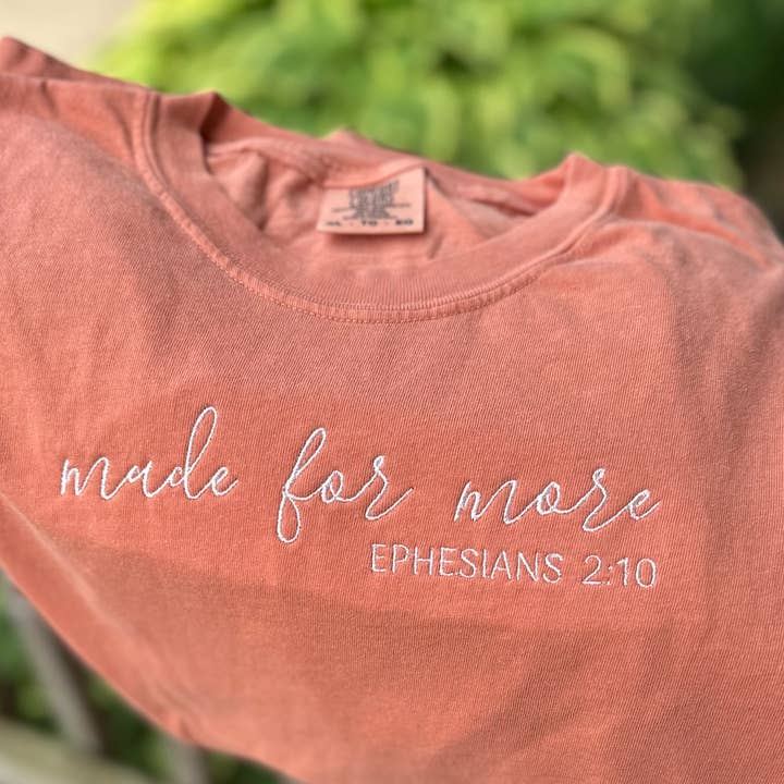 Made For More Embroidered Comfort Colors T-Shirt for wholesale by Your Embroidery Girl