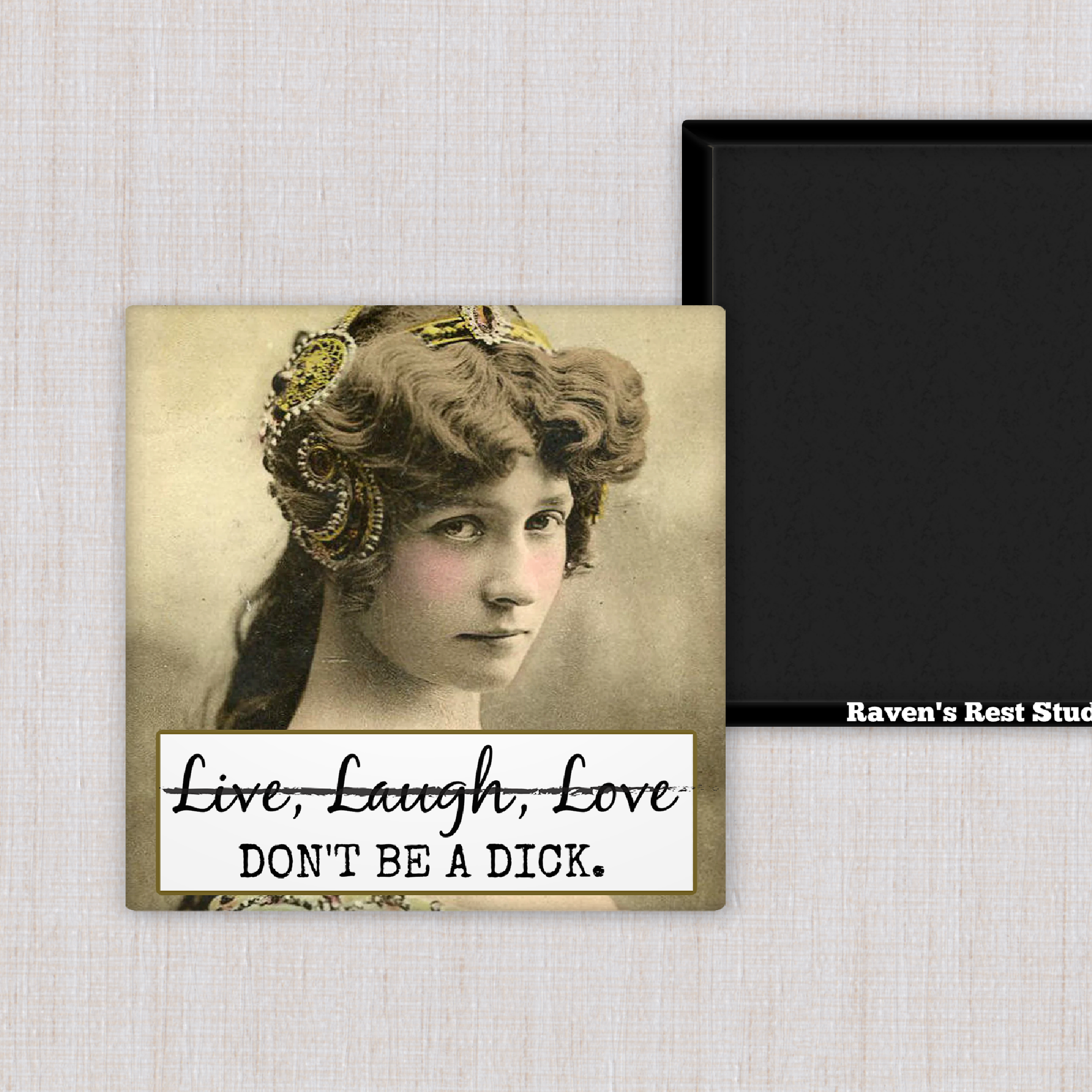 Raven's Rest Studio – wholesale Magnet – MAGNET. Leva, Skratta, Kärlek. VAR INTE EN KUK.1