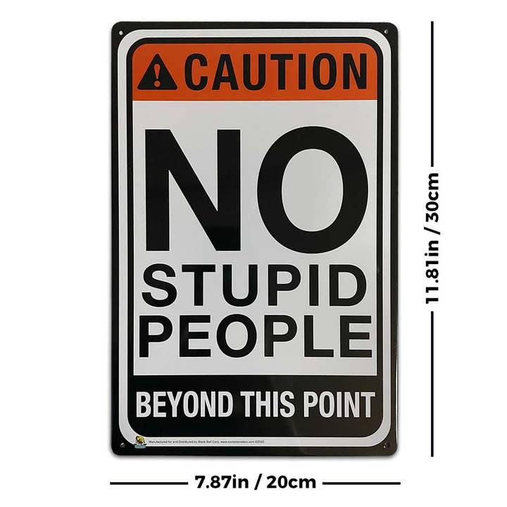 Scorpio Posters - Wholesale Wall Sign - No Stupid People Tin Sign - 20x30cm - 7.87" x 11.81"1