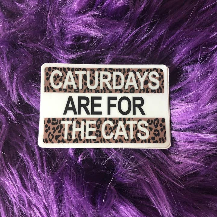 Caturdays Are For The Cats Sticker for wholesale by LacyPetsAndCompany