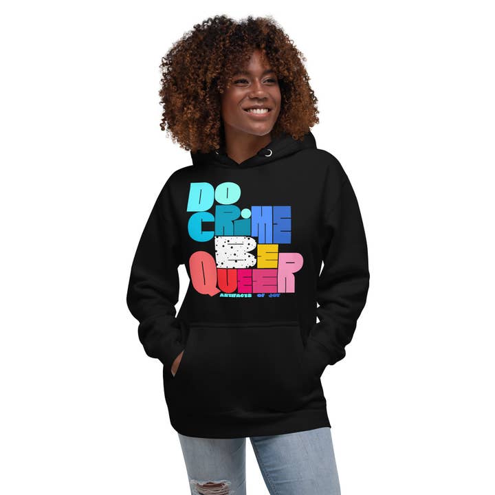 Sweatshirt Unisex Hoodie Do Crime Be Queer for wholesale by Artifacts of Joy