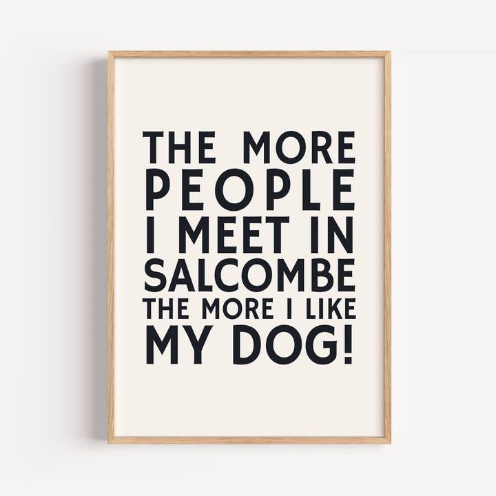 The More I Like My Dog - Customised Add Town A3 Art Print for wholesale by Timmy Loves