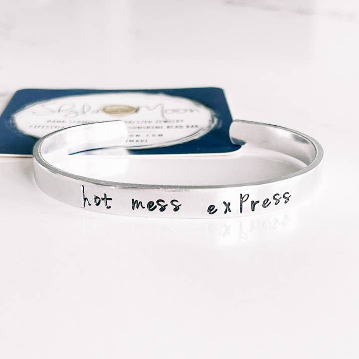 hot mess express Hand Stamped Cuff Bracelet for wholesale by Shyla Moon