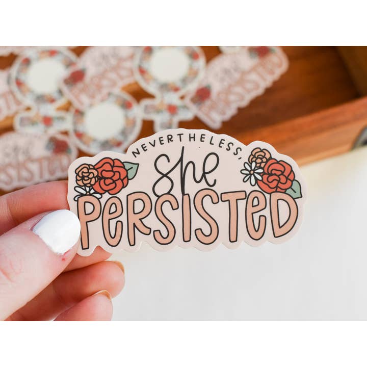 Kyn You Believe It - Wholesale Sticker - Nevertheless, She Persisted Sticker1