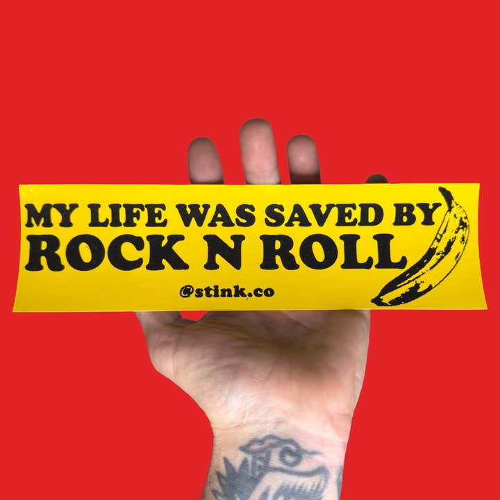 My Life was Saved by Rock & Roll bumper sticker for wholesale by Stink Corporation