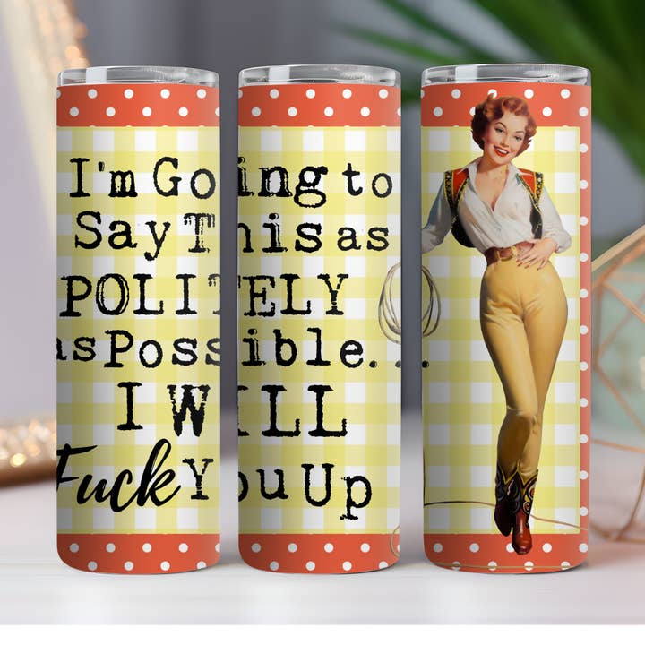 Fuck You Up 20 oz. Skinny Drink Tumbler for wholesale by 316 Legacy LLC