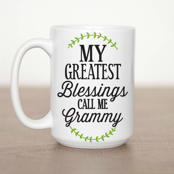 My Greatest Blessings Call Me Grammy 15 oz Mug for wholesale by Love You a Latte Shop