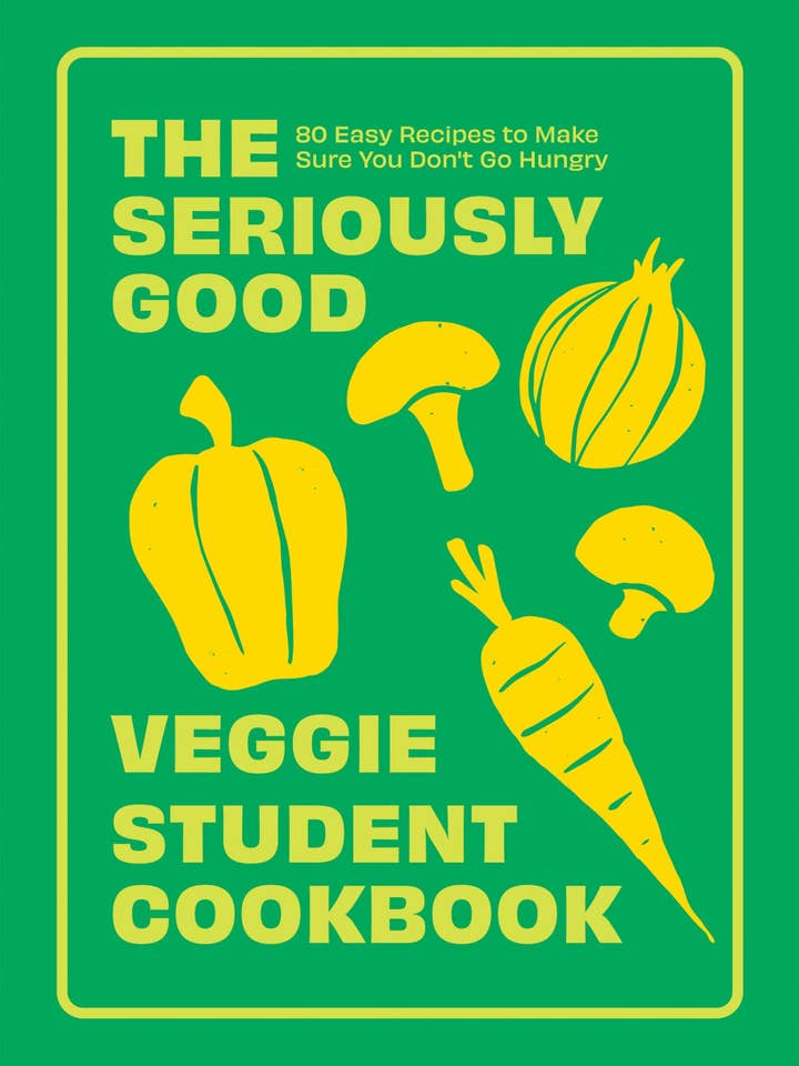 The Seriously Good Veggie Student Cookbook for wholesale by Chronicle Books