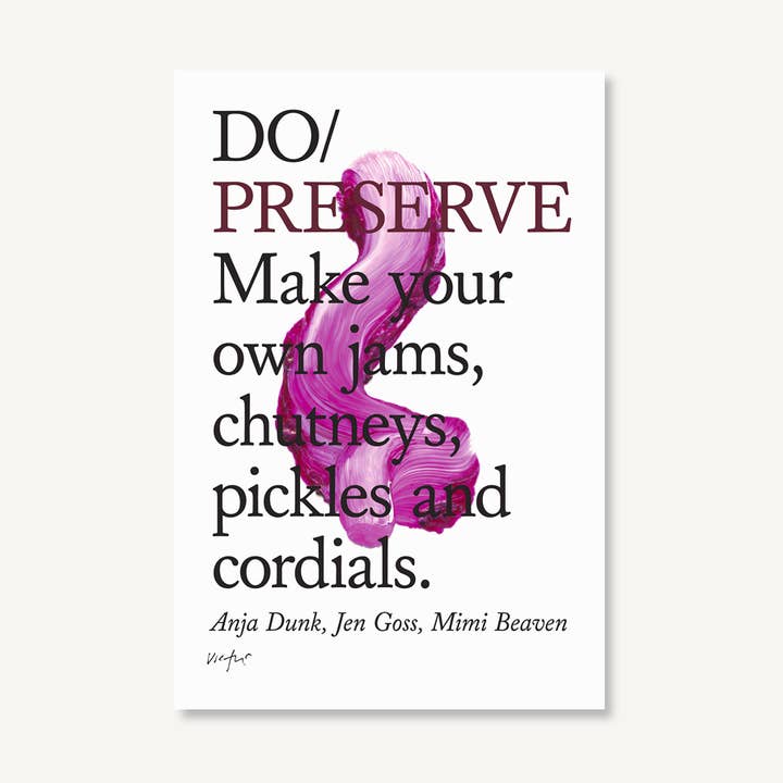 Do Preserve – Guide till att göra marmelad, chutney, inläggningar och cordials för wholesale av Do Books